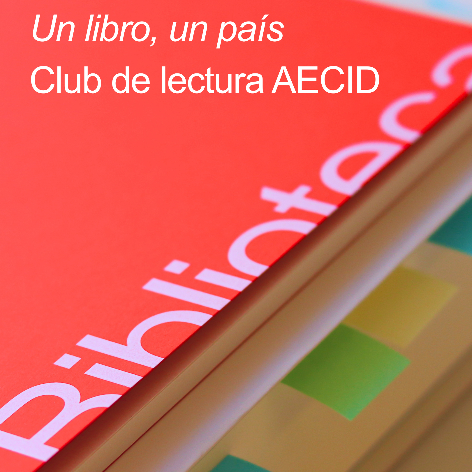 La Biblioteca AECID lanza su club de lectura: “Un libro, un país: lecturas para comprender el mundo”